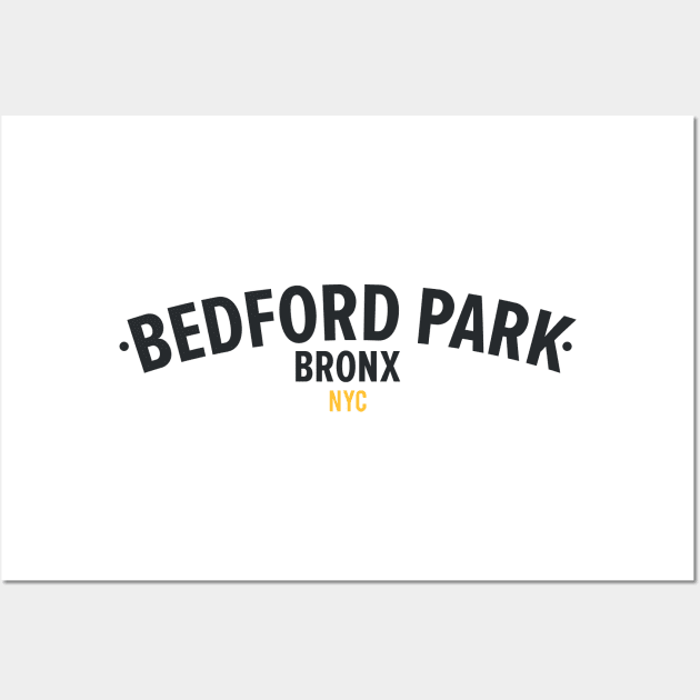 New York Bronx - Bedford Park Bronx Schriftzug - Bronx Logo - Bedford Park NYC Wall Art by Boogosh